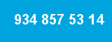 934 857 53 14 934 857 53 14